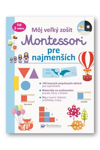 Levně Môj veľký zošit Montessori pre najmenších