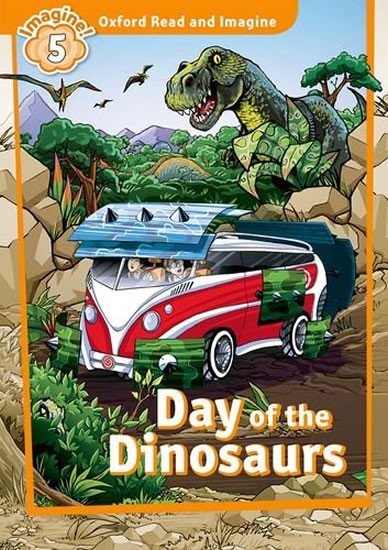 Levně Oxford Read and Imagine Level 5 Day of the Dinosaurs - Paul Shipton