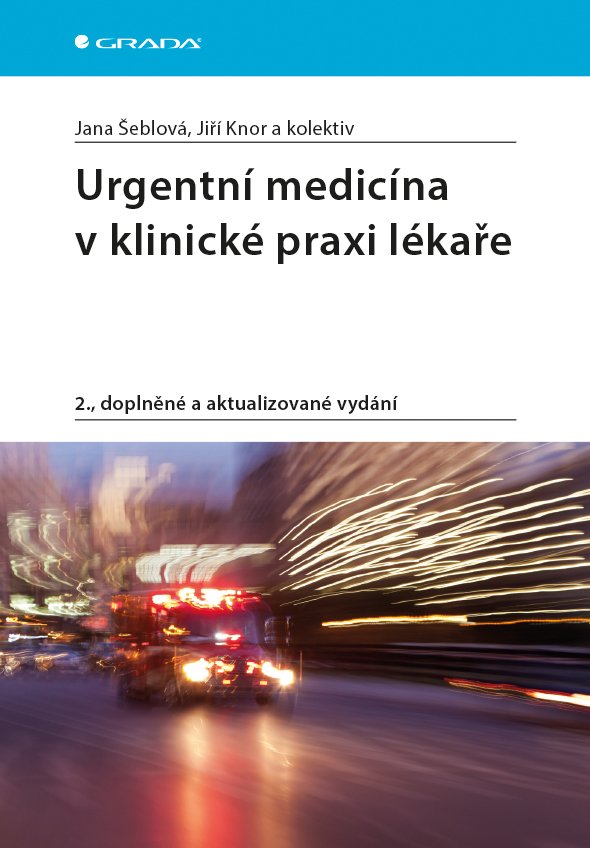 Levně Urgentní medicína v klinické praxi lékaře, 2. vydání - Jana Šeblová