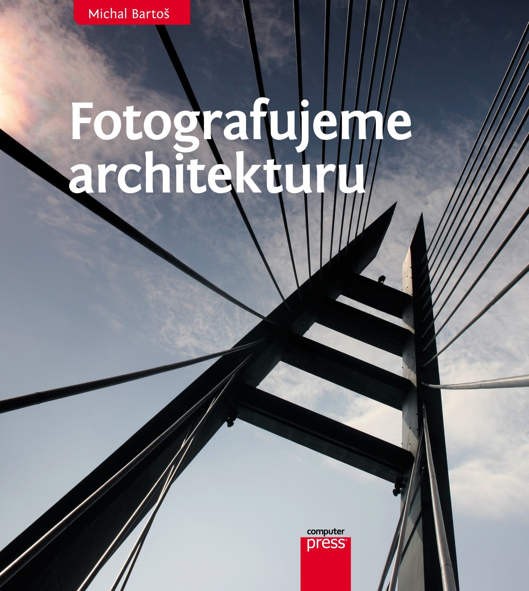 Levně Fotografujeme architekturu - Michal Bartoš