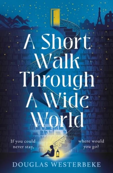 Levně A Short Walk Through a Wide World - Douglas Westerbeke