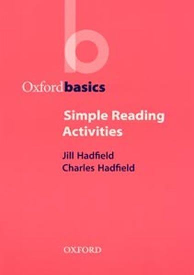 Levně Oxford Basics Simple Reading Activities - Jill Hadfield