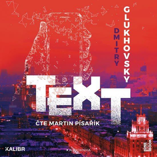 Text - CDmp3 (Čte Martin Písařík) - Dmitry Glukhovsky