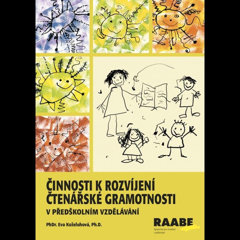 Levně Činnosti k rozvíjení čtenářské gramotnosti v předškolním vzdělávání - Eva Koželuhová