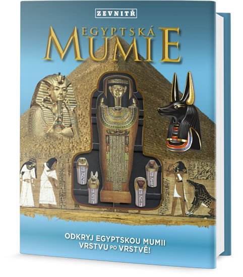 Levně Egyptská mumie zevnitř - Odkryj egyptskou mumii vrstvu po vrstvě! - Lorraine Jean Hopping
