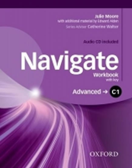 Navigate Advanced C1 Workbook with Key and Audio CD - Julie Moore