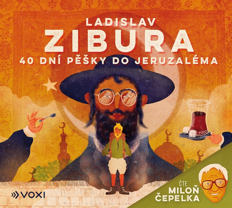 Levně 40 dní pěšky do Jeruzaléma (audiokniha) - čte Miloň Čepelka - Ladislav Zibura