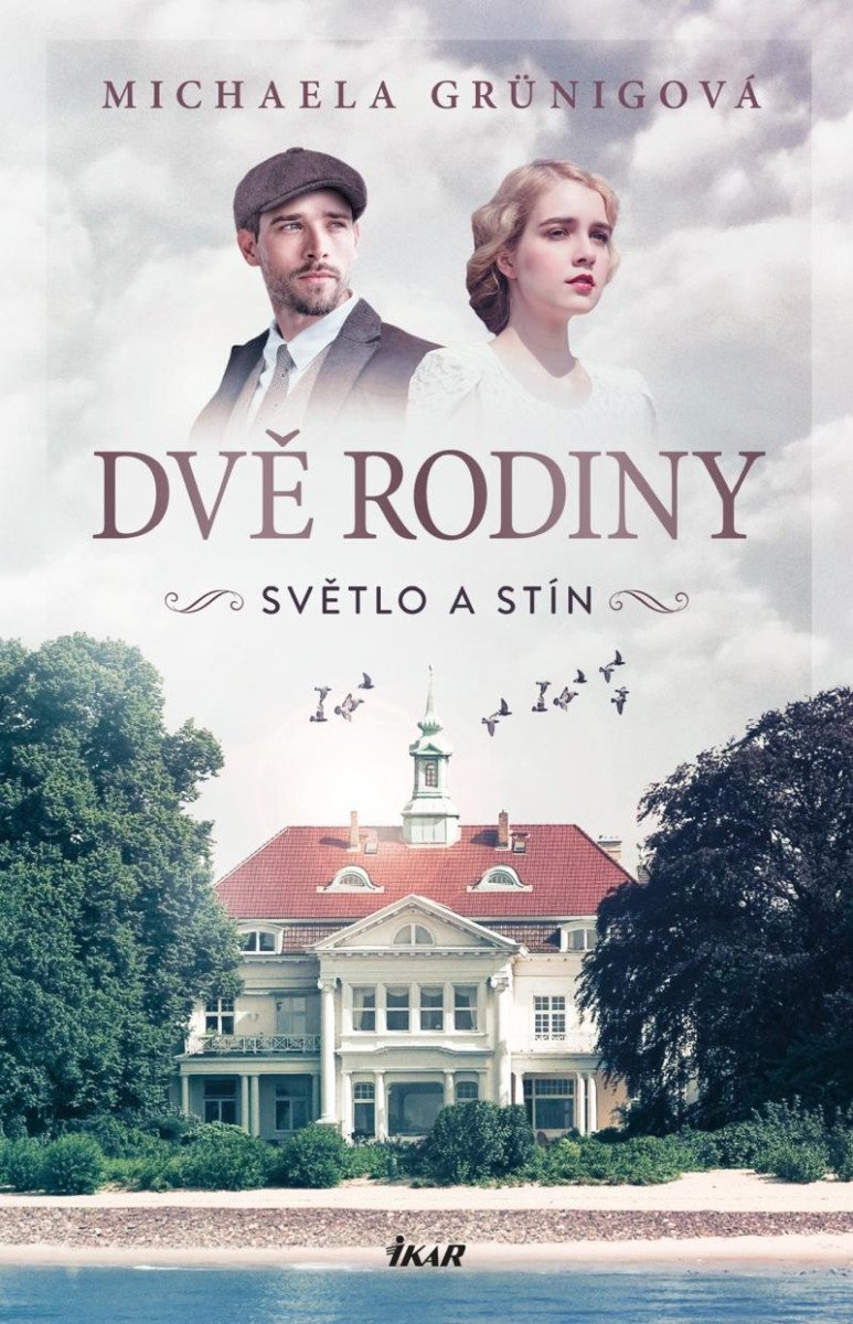 Levně DVĚ RODINY: Světlo a stín - Michaela Grünigová