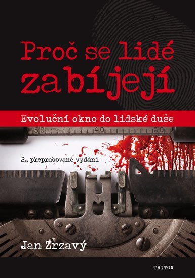 Levně Proč se lidé zabíjejí? - Evoluční okno do lidské duše - Jan Zrzavý