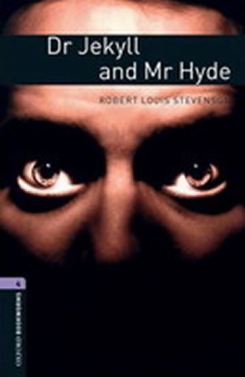 Oxford Bookworms Library 4 Dr Jekyll and Mr Hyde (New Edition) - Robert Louis Stevenson