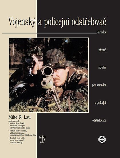 Levně Vojenský a policejní odstřelovač - Mike R. Lau