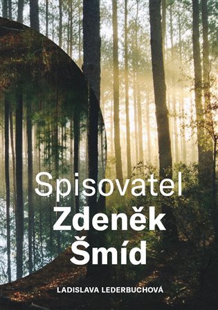Levně Spisovatel Zdeněk Šmíd - Ladislava Lederbuchová