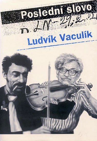Levně Poslední slovo - Ludvík Vaculík