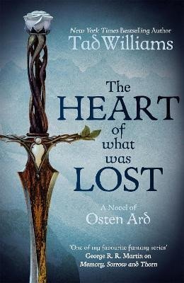 Levně The Heart of What Was Lost (Memory, Sorrow &amp; Thorn 5) - Tad Williams