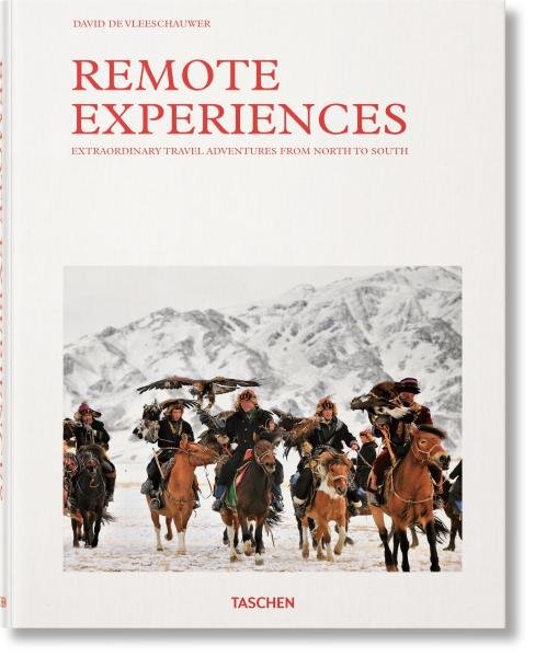 Levně Remote Experiences. Extraordinary Travel Adventures from North to South - David De Vleeschauwer