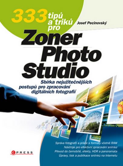 Levně 333 tipů a triků pro Zoner Photo Studio - Josef Pecinovský