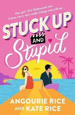 Levně Stuck Up and Stupid - Angourie Rice