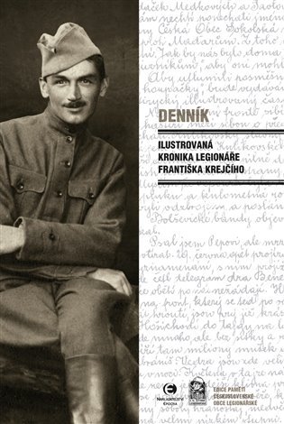 Levně Denník - Ilustrovaná kronika legionáře Františka Krejčího - František Krejčí