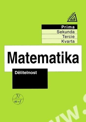 Matematika pro nižší ročníky víceletých gymnázií - Dělitelnost, 3. vydání - Jiří Herman