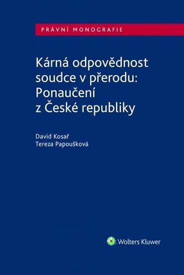 Levně Kárná odpovědnost soudce - David Kosař