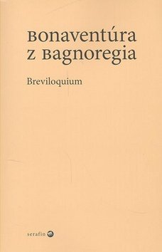 Levně Breviloquium - Bonaventura da Bagnoregio