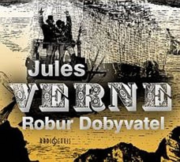 Robur Dobyvatel - CD - Jules Verne