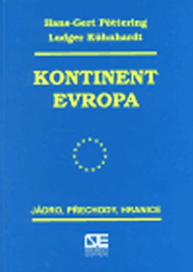 Levně Kontinent Evropa: Jádro, přechody, hranice - Ludger Kühnhardt