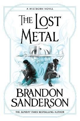 Levně The Lost Metal: A Mistborn Novel - Brandon Sanderson