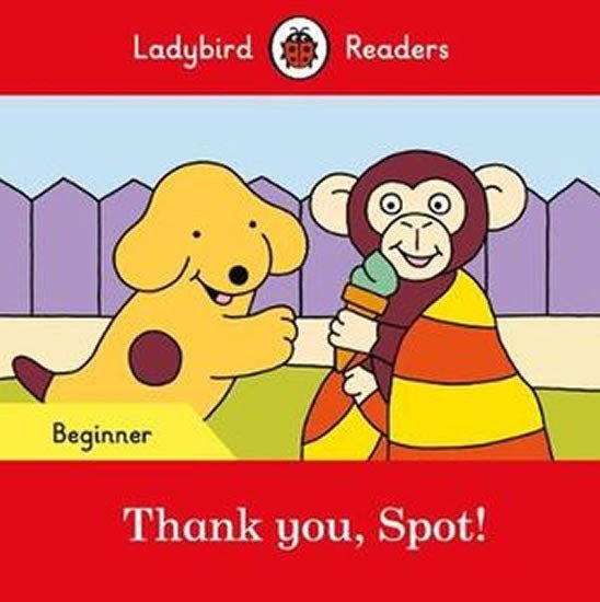 Levně Thank you Spot! - Ladybird Rea