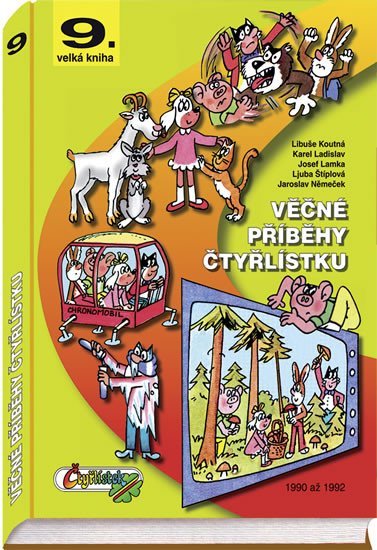 Levně Věčné příběhy Čtyřlístku z let 1990 -1992 / 9. velká kniha - Jaroslav Němeček
