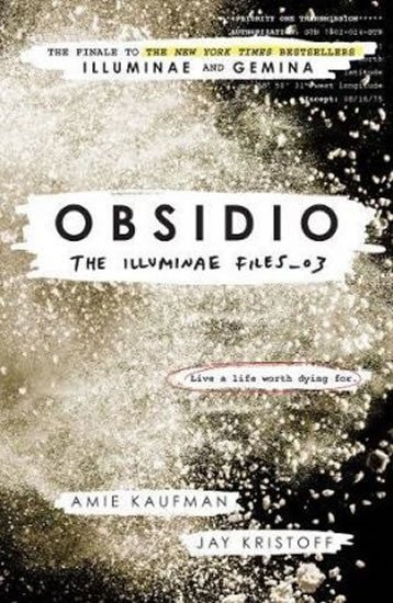 Obsidio: The Illuminae files: Book 3 - Amie Kaufmanová