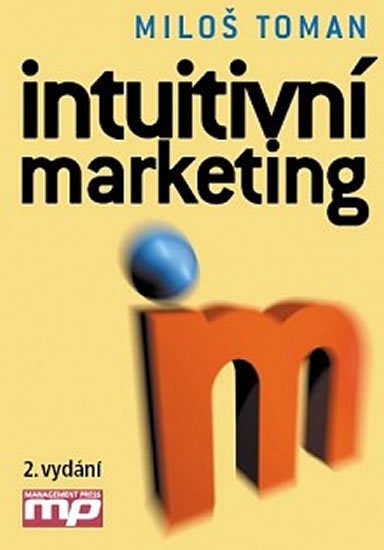 Levně Intuitivní marketing 2.vydání - Miloš Toman