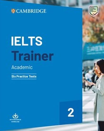 Levně IELTS Trainer 2 Six Practice Tests without Answers with Downloadable Audio, 1. vydání