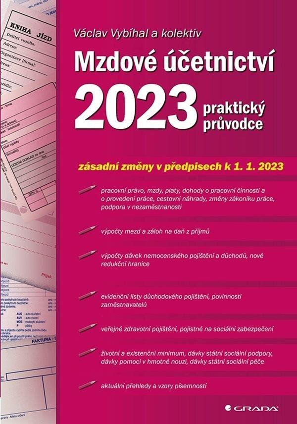 Mzdové účetnictví 2023 - praktický průvodce - Václav Vybíhal