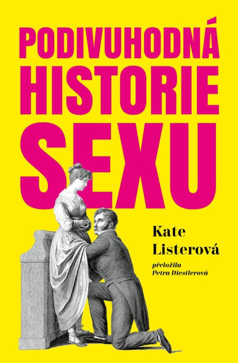 Levně Podivuhodná historie sexu - Kate Listerová