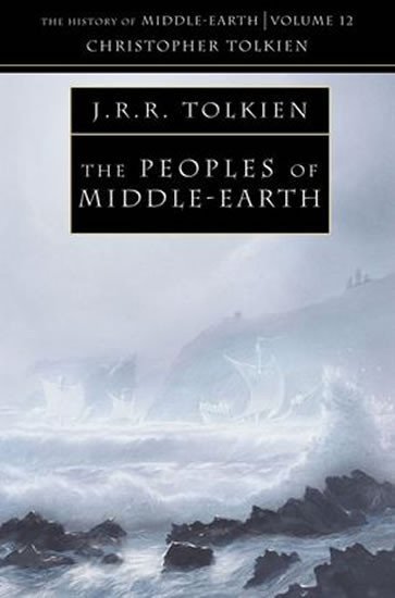 Levně The History of Middle-Earth 12: Peoples of Middle-Earth - John Ronald Reuel Tolkien