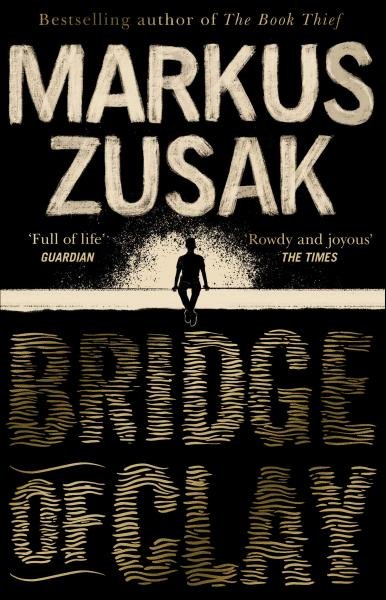 Bridge of Clay - Markus Zusak