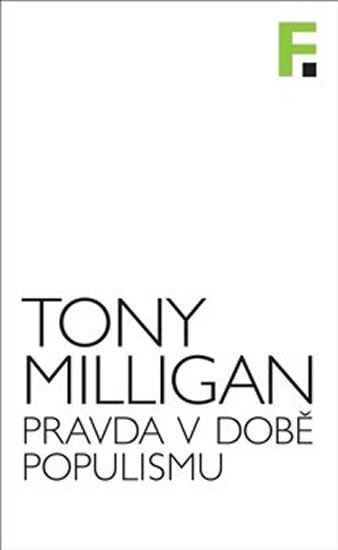 Levně Pravda v době populismu - Tony Milligan