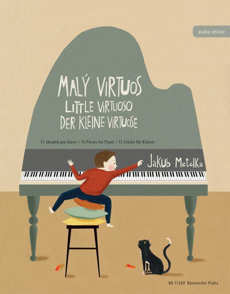 Levně Malý virtuos - 15 skladeb pro klavír / Little Virtuoso - 15 Pieces for Piano / Der Kleine Virtuose - 15 Stücke für Klavier - Jakub Metelka