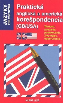 Praktická anglická a americká korešpondencia (GB/USA) - Crispin Geoghegan; Jacqueline Gonthier