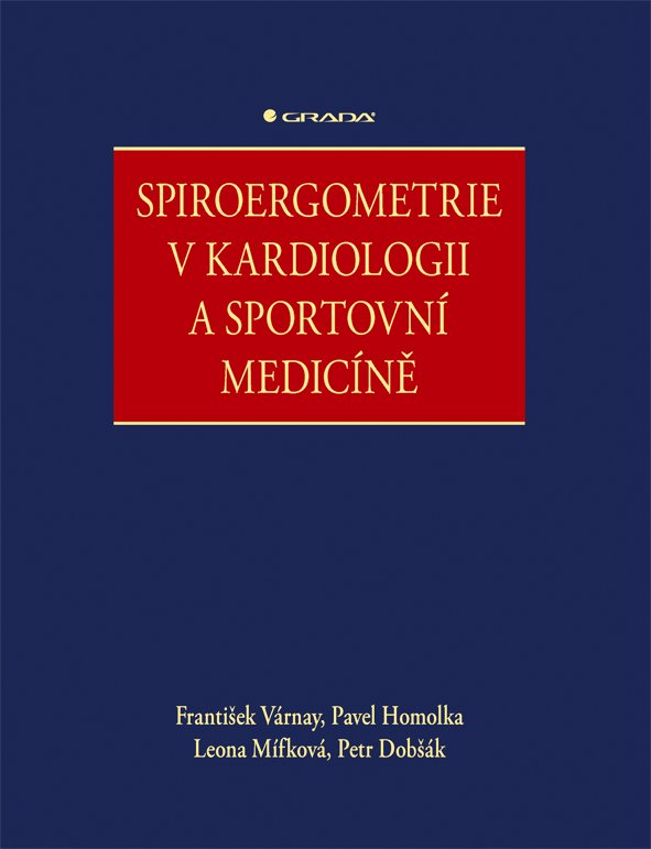 Spiroergometrie v kardiologii a sportovní medicíně - František Várnay