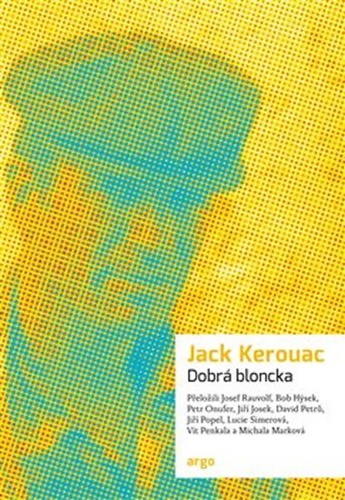 Levně Dobrá bloncka - Jack Kerouac