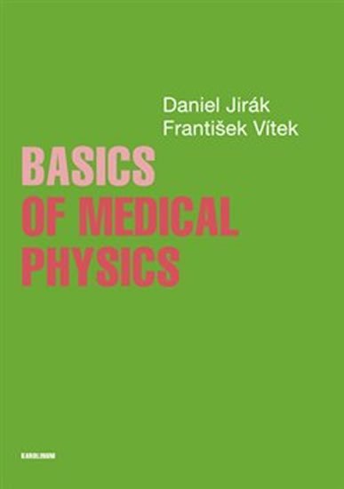 Product detail of Basics of Medical Physics - Daniel Jirák