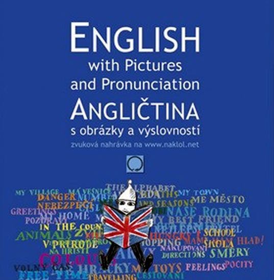 Levně Angličtina s obrázky a výslovností - Kolektiv autorů