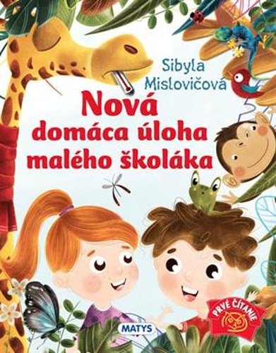 Nová domáca úloha pre malého školáka - Sibyla Mislovičová