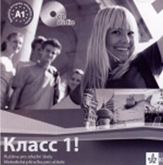 Klacc 1! Ruština pro SŠ - Metodická příručka pro učitele - CD - Natália Orlova