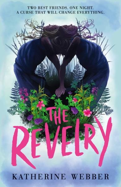 The Revelry - Katherine Webber
