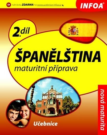 Levně Španělština 2 maturitní příprava - učebnice - autorů kolektiv