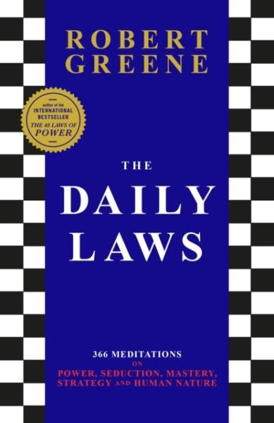 Levně The Daily Laws: 366 Meditations from the author of the bestselling The 48 Laws of Power - Robert Greene