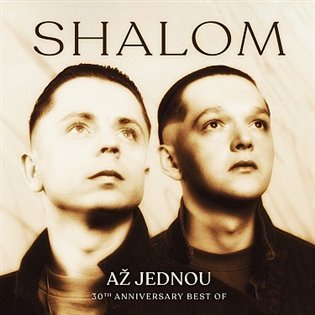 Až jednou (30th Anniversary Edition) - Shalom